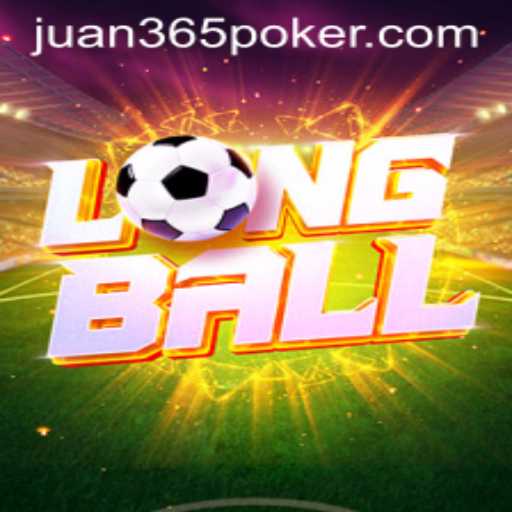 Exploring LongBall: The Game Revolutionizing Sports with JUAN 365